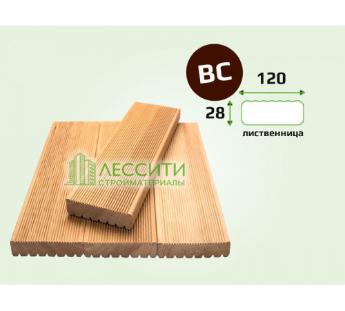 Доска террасная лиственница 28x120 мм сорт BC